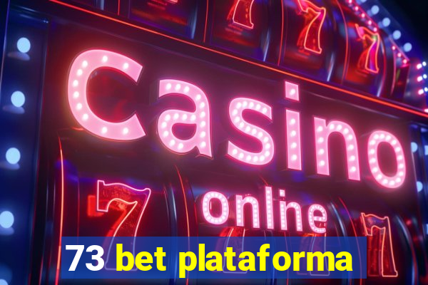 73 bet plataforma